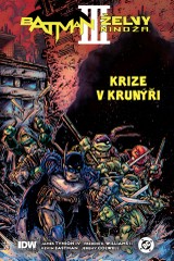 Batman/Želvy nindža 3: Krize v krunýři (váz.) (limitovaná obálka)