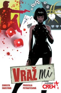 Hvězdná CREW 4: Vraž mi