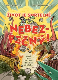 Život je smrtelně nebezpečný!