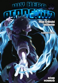 My Hero Academia - Moje hrdinská akademie 30: Dabiho tanec