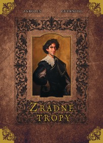 Zrádné tropy (Velké evropské komiksy) (limitovaná verze)