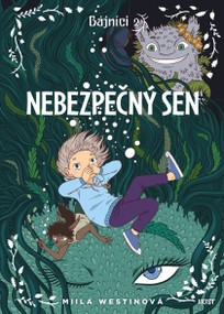 Bájníci 2: Nebezpečný sen