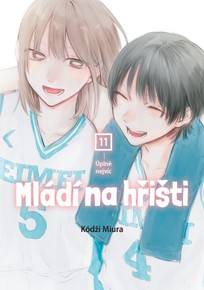 Mládí na hřišti 11: Úplně nejvíc