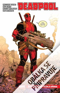 Deadpool 1: Žoldnéřina těžká dřina