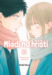 Mládí na hřišti 12: Protože si chci promluvit