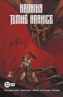 Kronika Temné hranice (limitovaná verze)