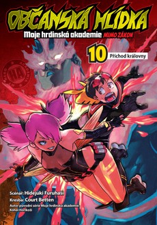 Občanská hlídka - Moje hrdinská akademie 10: Příchod královny
