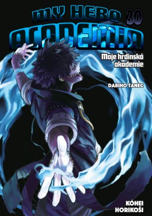 My Hero Academia - Moje hrdinská akademie 30: Dabiho tanec