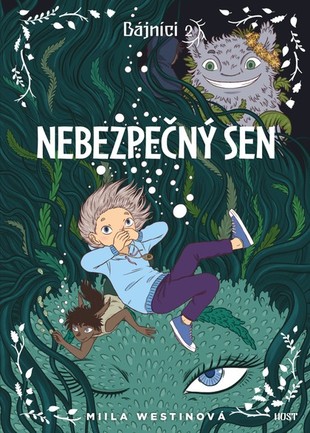 Bájníci 2: Nebezpečný sen