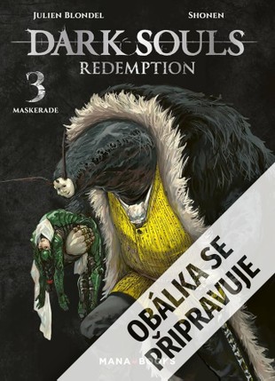 Dark Souls - Vykoupení 3: Maškaráda