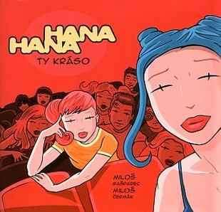 Hana a Hana 3: Ty kráso