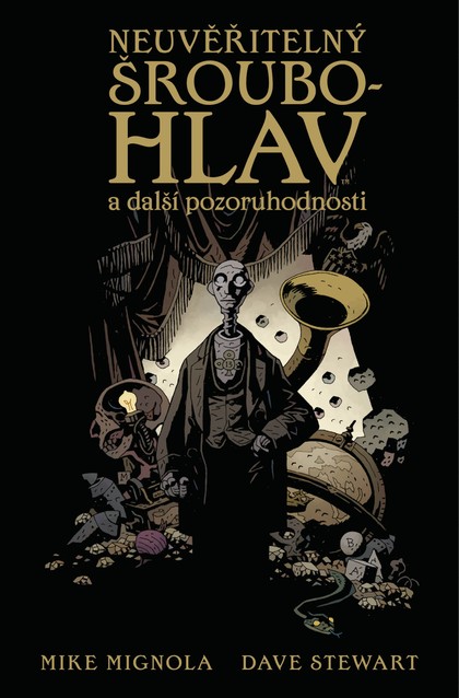 Neuvěřitelný Šroubohlav a další pozoruhodnosti
