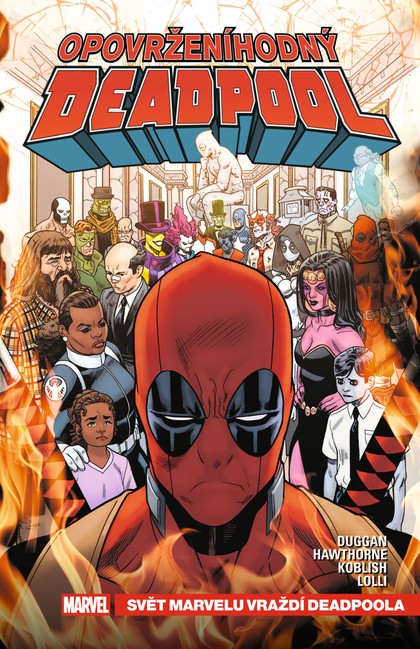 Opovrženíhodný Deadpool 3: Svět Marvelu vraždí Deadpoola