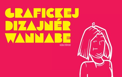 Grafickej dizajnér wannabe