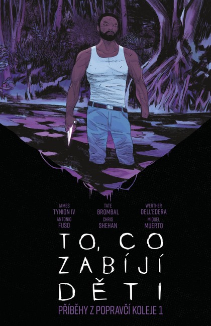 To, co zabíjí děti – Příběhy z Popravčí koleje 1