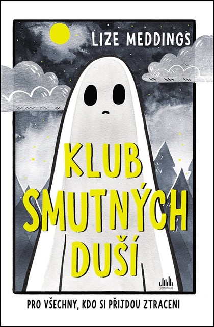 Klub smutných duší - Pro všechny, kdo si přijdou ztraceni