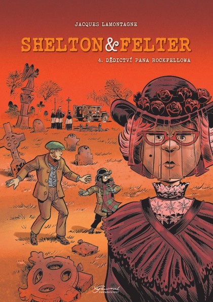Shelton a Felter 4: Dědictví pana Rockfellowa