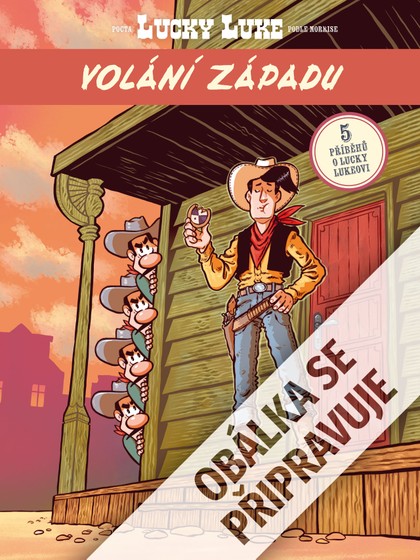 Lucky Luke: Volání Západu