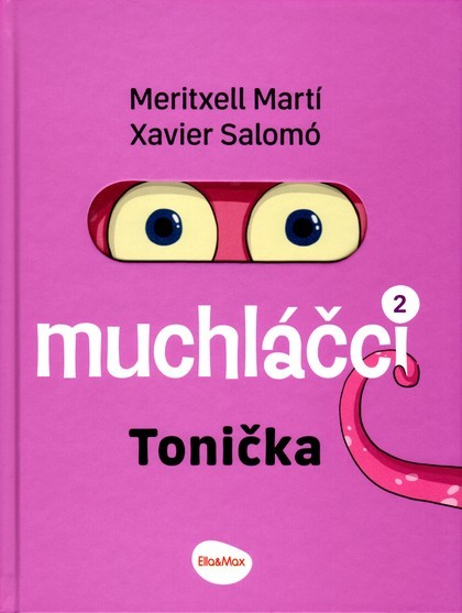 Muchláčci 2 Tonička