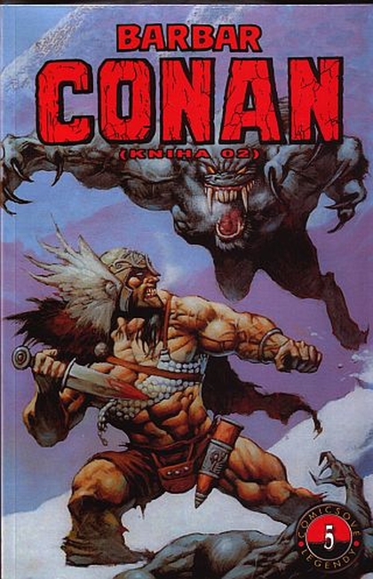 Comicsové legendy 5: Barbar Conan - kniha 02
