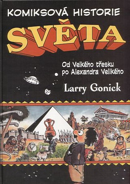 Komiksová historie světa I. (od Velkého třesku po Alexandra velikého)