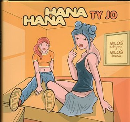 Hana a Hana 1: Ty jo