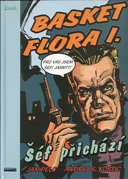 Basket Flora 1: Šéf přichází