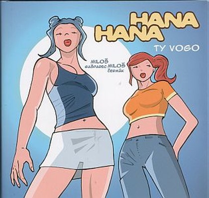 Hana a Hana 2: Ty vogo