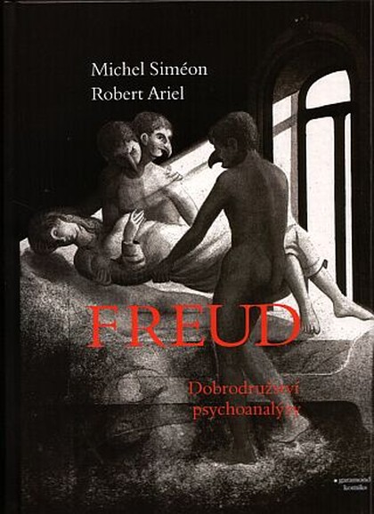 Freud - Dobrodružství psychoanalýzy