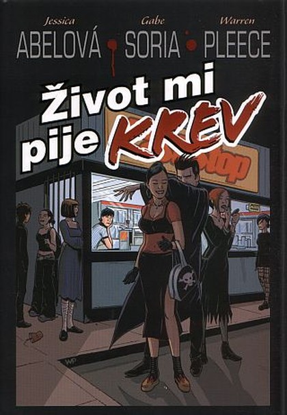 Život mi pije krev