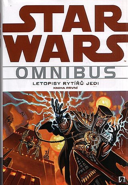 Star Wars Omnibus - Letopisy rytířů Jedi - kniha první