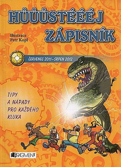 Hůůůstéééj zápisník (červenec 2011 - srpen 2012)