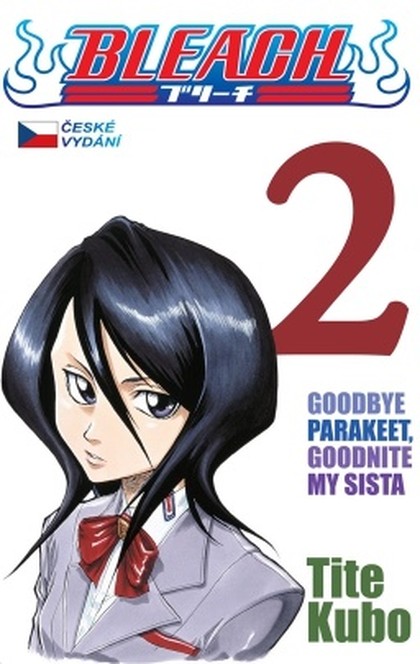 Bleach 2: Goodbye parakeet, goodnight my sista