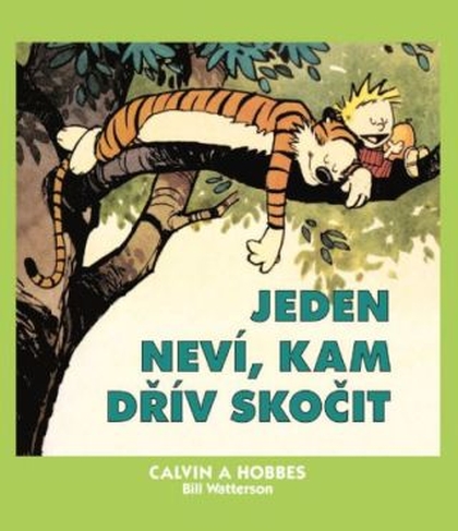 Calvin a Hobbes 8: Jeden neví, kam dřív skočit