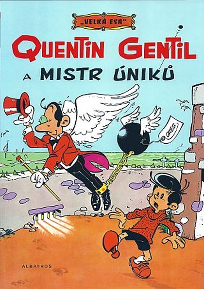 Quentin Gentil a mistr úniků