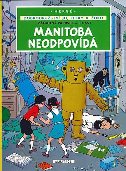 Jo, Zefka a Žoko 3: Manitoba neodpovídá