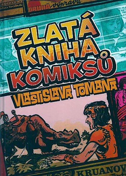 Zlatá kniha komiksů Vlastislava Tomana
