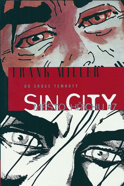 Sin City 7: Do srdce temnoty (brož.)