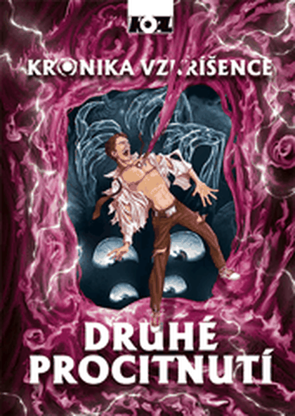 Kronika vzkříšence-Druhé procitnutí