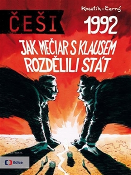Češi 1992: Jak Mečiar s Klausem rozdělili stát