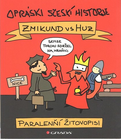 Opráski sčeskí historje - Zmikund vs Huz