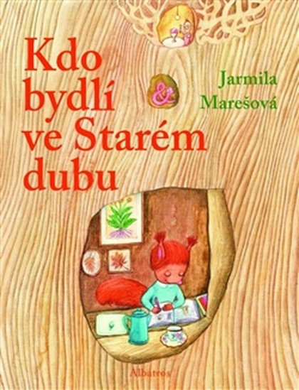 Kdo bydlí ve starém dubu