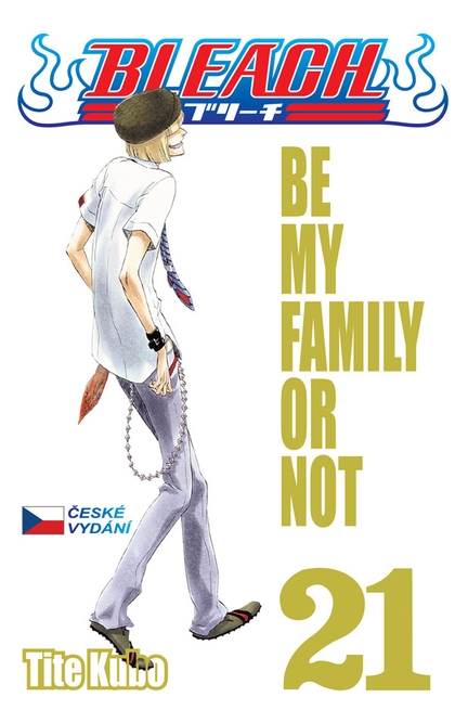 Bleach 21: Be my family or not