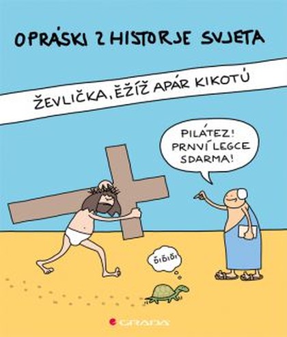 Opráski z historje svjeta I.: Ževlička, Ežíž apár kikotú