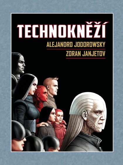 Technokněží (váz.) (Mistrovská díla evropského komiksu)