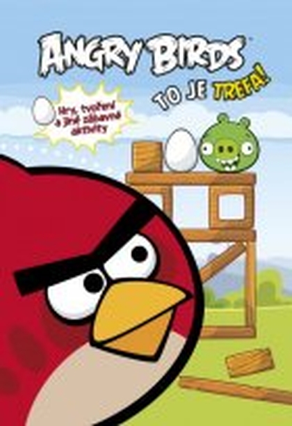 Angry Birds: To je trefa!