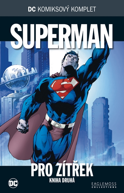 DC KK 10: Superman - Pro zítřek (část II.)