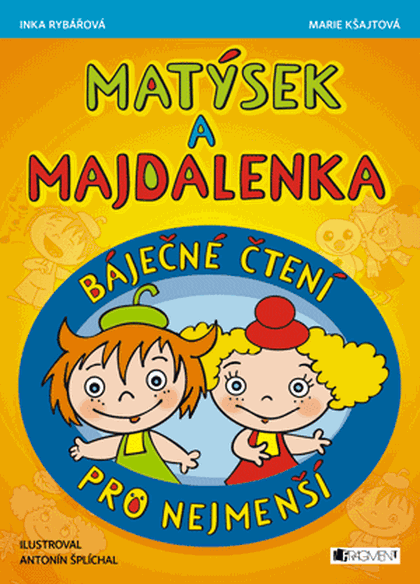 Matýsek a Majdalenka - Báječné čtení pro nejmenší