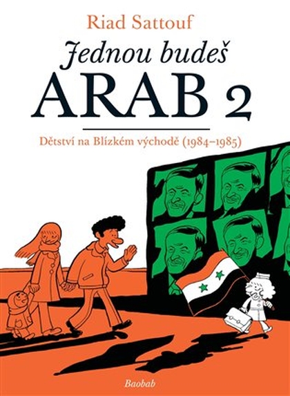 Jednou budeš Arab 2: Dětství na Blízkém východě (1984-1985)