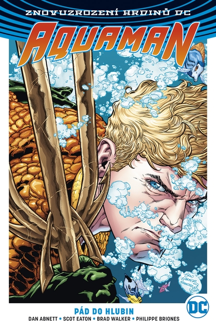 Znovuzrození hrdinů DC: Aquaman 1: Pád do hlubin
